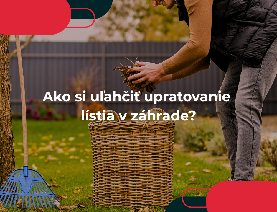 Ako si uľahčiť upratovanie lístia v záhrade?