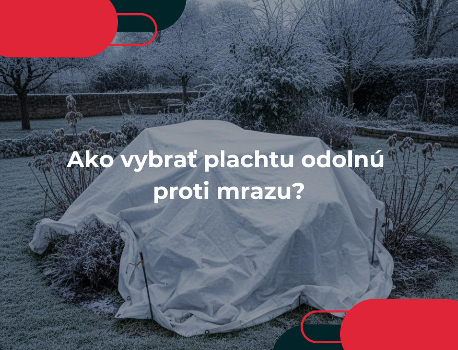 Ako vybrať plachtu odolnú proti mrazu?